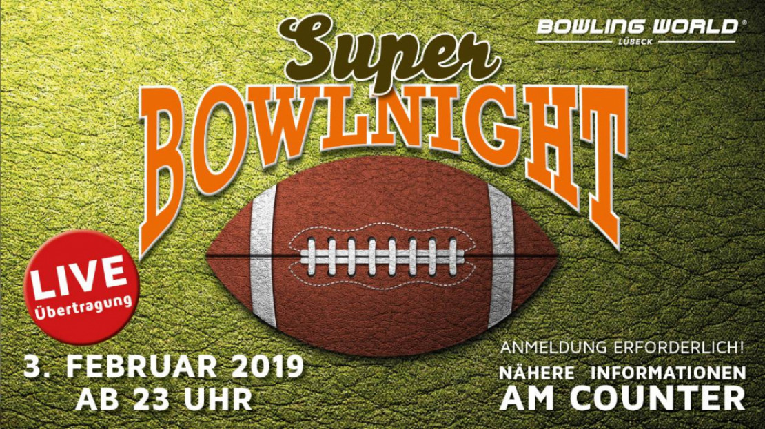 Super-Bowl-Party in der Lübecker Bowling World